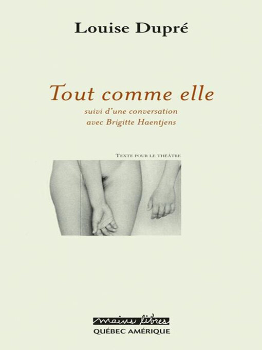 Title details for Tout comme elle by Louise Dupré - Available